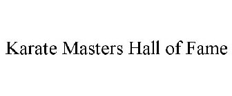 KARATE MASTERS HALL OF FAME