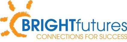 BRIGHTFUTURES CONNECTIONS FOR SUCCESS