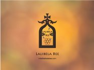 LALIBELA BEE LALIBELA BEE INFO@LALIBELABEE.COM