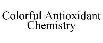 COLORFUL ANTIOXIDANT CHEMISTRY