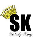 SK STRICTLY KINGS