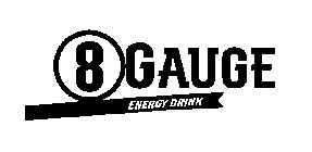 8 GAUGE ENERGY DRINK