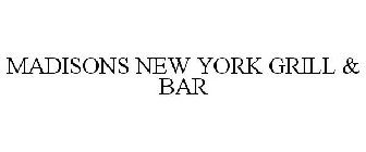 MADISONS NEW YORK GRILL & BAR
