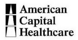AMERICAN CAPITAL HEALTHCARE