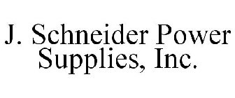 J. SCHNEIDER POWER SUPPLIES, INC.