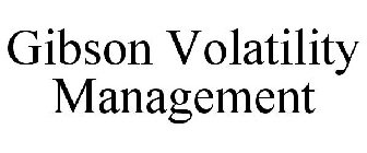 GIBSON VOLATILITY MANAGEMENT