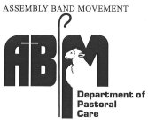 ASSEMBLY BAND MOVEMENT ABM DEPARTMENT OF PASTORAL CARE