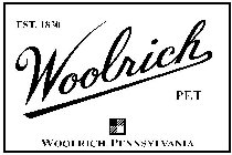 EST. 1830 WOOLRICH PET WOOLRICH, PENNSYLVANIA