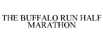 THE BUFFALO RUN HALF MARATHON