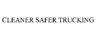 CLEANER SAFER TRUCKING