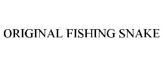 ORIGINAL FISHING SNAKE