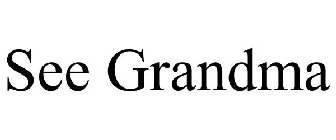 SEE GRANDMA