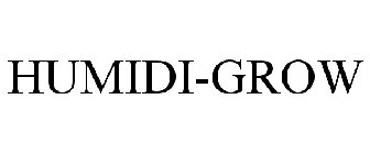 HUMIDI-GROW