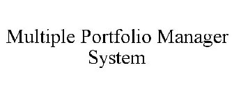 MULTIPLE PORTFOLIO MANAGER SYSTEM