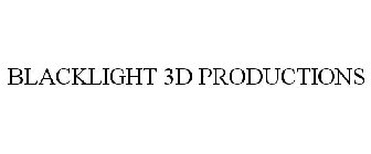 BLACKLIGHT 3D PRODUCTIONS