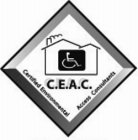 C.E.A.C. CERTIFIED ENVIRONMENTAL ACCESSCONSULTANTS