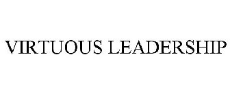 VIRTUOUS LEADERSHIP