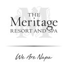 M THE MERITAGE RESORT AND SPA WE ARE NAPA