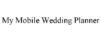 MY MOBILE WEDDING PLANNER