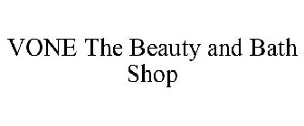 VONE THE BEAUTY AND BATH SHOP