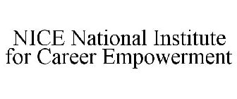 NICE NATIONAL INSTITUTE FOR CAREER EMPOWERMENT