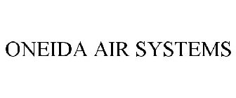 ONEIDA AIR SYSTEMS