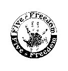 FIVE FOR FREEDOM HIP JUNKY FIVE FOR FREEDOM