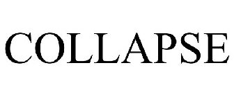 COLLAPSE