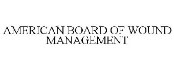AMERICAN BOARD OF WOUND MANAGEMENT