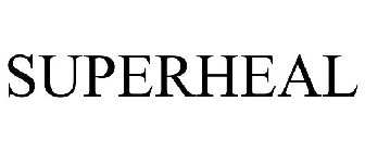 SUPERHEAL