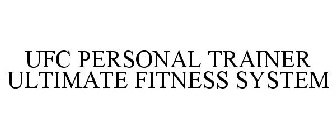 UFC PERSONAL TRAINER ULTIMATE FITNESS SYSTEM