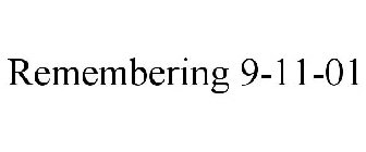 REMEMBERING 9-11-01