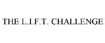 THE L.I.F.T. CHALLENGE