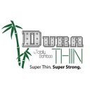 DURA THIN BY TOTALLY BAMBOO SUPER THIN. SUPER STRONG.