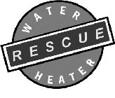 WATER HEATER RESCUE