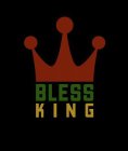 BLESS KING