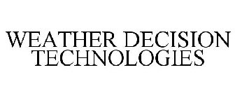 WEATHER DECISION TECHNOLOGIES