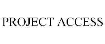 PROJECT ACCESS