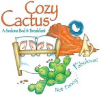 COZY CACTUS A SEDONA BED & BREAKFAST NOT FANCY...FABULOUS!