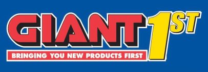 GIANT 1ST BRINGING YOU NEW PRODUCTS FIRST