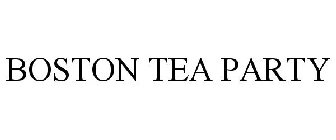 BOSTON TEA PARTY