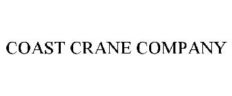 COAST CRANE COMPANY