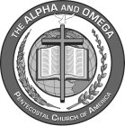THE ALPHA AND OMEGA PENTECOSTAL CHURCH OF AMERICA