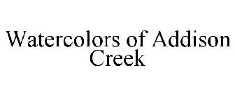 WATERCOLORS OF ADDISON CREEK