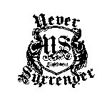 NEVER SURRENDER FIGHTWEAR NS