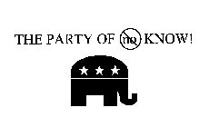THE PARTY OF NO KNOW!