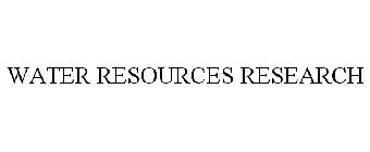 WATER RESOURCES RESEARCH