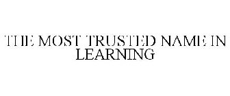 THE MOST TRUSTED NAME IN LEARNING