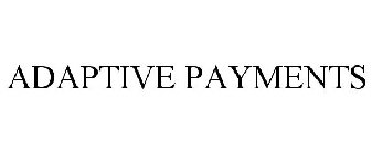 ADAPTIVE PAYMENTS