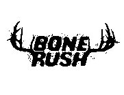 BONE RUSH